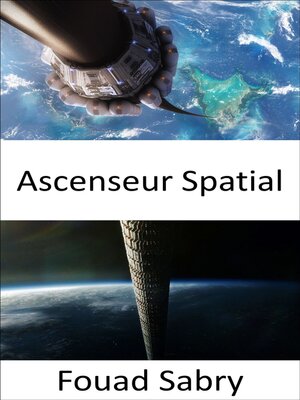 cover image of Ascenseur Spatial